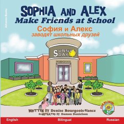 Sophia and Alex Make Friends at School - Bourgeois-Vance, Denise