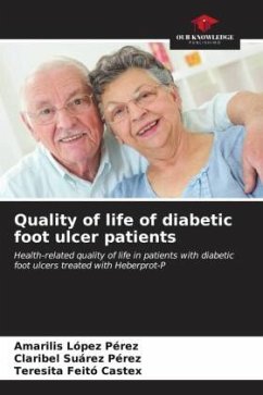 Quality of life of diabetic foot ulcer patients - López Pérez, Amarilis;Suárez Pérez, Claribel;Feitó Castex, Teresita