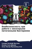 Biobezopasnost' pri rabote s nekotorymi patogennymi bakteriqmi