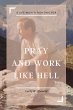 Pray and Work Like Hell - Bild 1