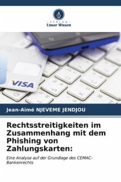 Rechtsstreitigkeiten im Zusammenhang mit dem Phishing von Zahlungskarten: - NJEVEME JENDJOU, Jean-Aimé