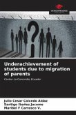 Underachievement of students due to migration of parents