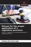 Manual for the proper application of a regulatory provision