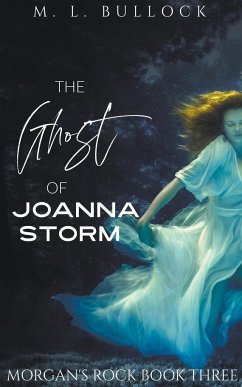 The Ghost of Joanna Storm - Bullock, M. L.