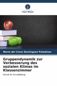 Gruppendynamik zur Verbesserung des sozialen Klimas im Klassenzimmer - Dominguez Paladines, Maria del Cisne
