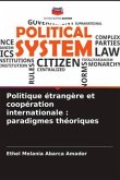 Politique étrangère et coopération internationale : paradigmes théoriques