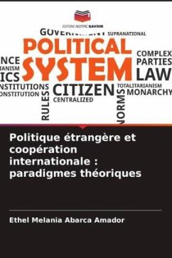 Politique étrangère et coopération internationale : paradigmes théoriques - Abarca Amador, Ethel Melania