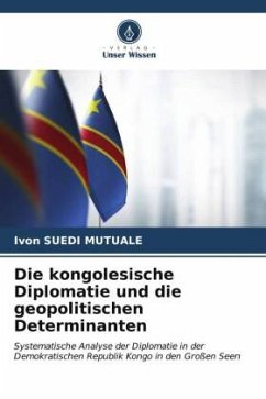 Die kongolesische Diplomatie und die geopolitischen Determinanten - MUTUALE, Ivon SUEDI