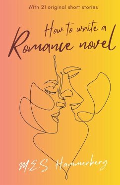 How to Write a Romance Novel - Hammerberg, M. E. S