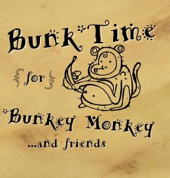 Bunk-Time for Bunkey Monkey - Liebherr, David J.