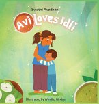 Avi Loves Idli