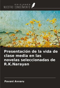 Presentación de la vida de clase media en las novelas seleccionadas de R.K.Narayan - Avvaru, Pavani
