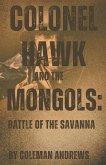 Colonel Hawk and the Mongols