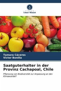 Saatguterhalter in der Provinz Cachapoal, Chile - Cáceres, Tamara;Bonilla, Vïctor