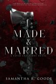 Made & Marred