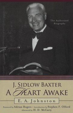 J. Sidlow Baxter, A Heart Awake - Johnston, E. A.