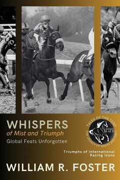 Whispers of Mist and Triumph - William R. Foster