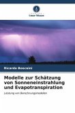 Modelle zur Schätzung von Sonneneinstrahlung und Evapotranspiration
