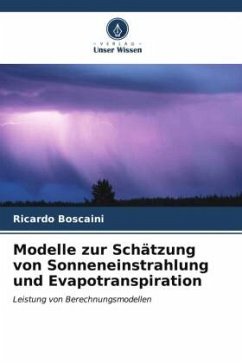 Modelle zur Schätzung von Sonneneinstrahlung und Evapotranspiration - Boscaini, Ricardo