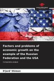 Factors and problems of economic growth on the example of the Russian Federation and the USA
