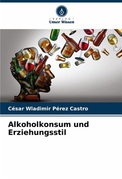 Cover Alkoholkonsum und Erziehungsstil