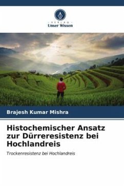 Histochemischer Ansatz zur Dürreresistenz bei Hochlandreis - MISHRA, BRAJESH KUMAR