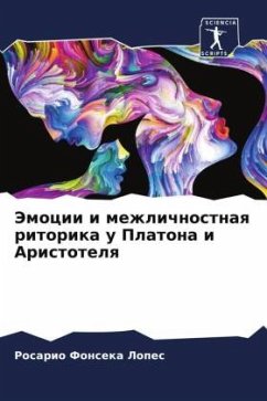 Jemocii i mezhlichnostnaq ritorika u Platona i Aristotelq - Fonseka Lopes, Rosario