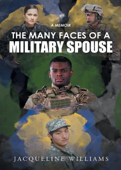 The Many Faces of a Military Spouse - Williams, Jacqueline