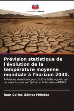 Prévision statistique de l'évolution de la température moyenne mondiale à l'horizon 2030. - Gómez Méndez, Juan Carlos