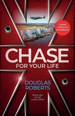 Chase For Your Life - Roberts, Douglas