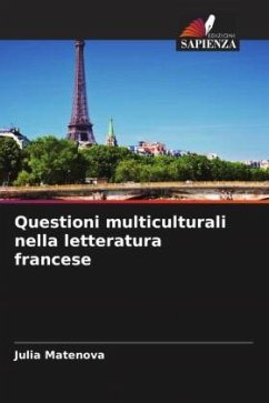 Questioni multiculturali nella letteratura francese - Matenova, Julia