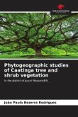 Phytogeographic studies of Caatinga tree and shrub vegetation