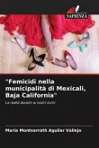 &quote;Femicidi nella municipalità di Mexicali, Baja California&quote;