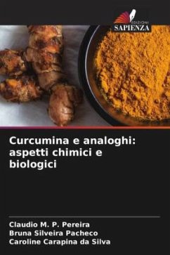 Curcumina e analoghi: aspetti chimici e biologici - M. P. Pereira, Claudio;Silveira Pacheco, Bruna;Carapina da Silva, Caroline