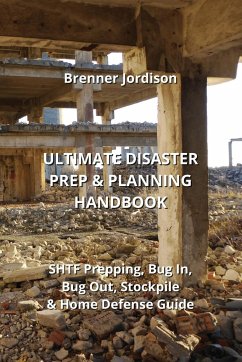 Ultimate Disaster Prep & Planning Handbook - Jordison, Brenner