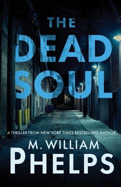 THE DEAD SOUL - Phelps, M. William