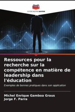 Ressources pour la recherche sur la compétence en matière de leadership dans l'éducation - Gamboa Graus, Michel Enrique;Parra, Jorge F.