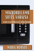 Mikrohullámú Sütés Varázsa