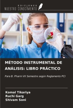 MÉTODO INSTRUMENTAL DE ANÁLISIS: LIBRO PRÁCTICO - Tikariya, Komal; Garg, Ruchi; Soni, Shivam