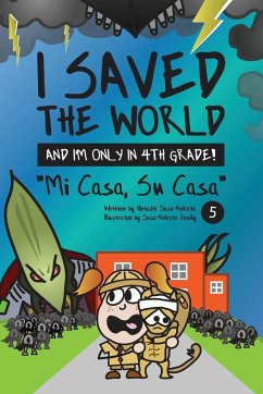 I Saved the World and I'm Only in 4th Grade! - Sosa-Nakata, Hiroshi