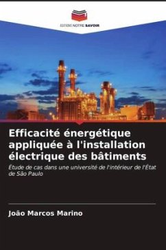 Efficacité énergétique appliquée à l'installation électrique des bâtiments - Marino, João Marcos