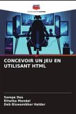 CONCEVOIR UN JEU EN UTILISANT HTML