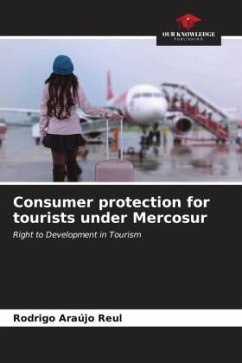 Consumer protection for tourists under Mercosur - Araújo Reul, Rodrigo