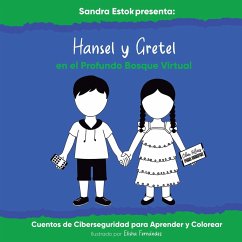 Hansel y Gretel en el Profundo Bosque Virtual - Estok, Sandra