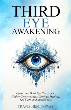 Third Eye Awakening - Hemingway, Travis