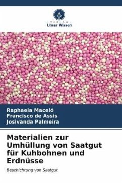 Materialien zur Umhüllung von Saatgut für Kuhbohnen und Erdnüsse - Maceió, Raphaela;de Assis, Francisco;Palmeira, Josivanda