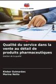 Qualité du service dans la vente au détail de produits pharmaceutiques