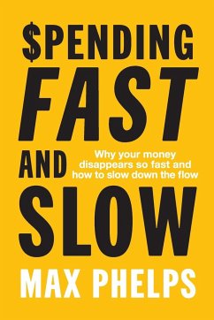 Spending Fast and Slow - Phelps, Max