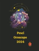 Pesci Oroscopo 2024