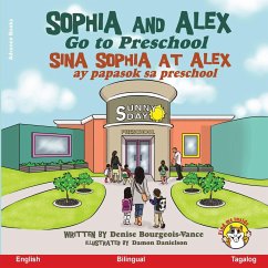 Sophia and Alex Go to Preschool - Bourgeois-Vance, Denise